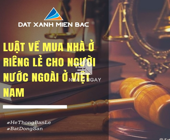 Người nước ngo&agrave;i c&oacute; được mua nh&agrave; ở ri&ecirc;ng lẻ tại Việt Nam kh&ocirc;ng?